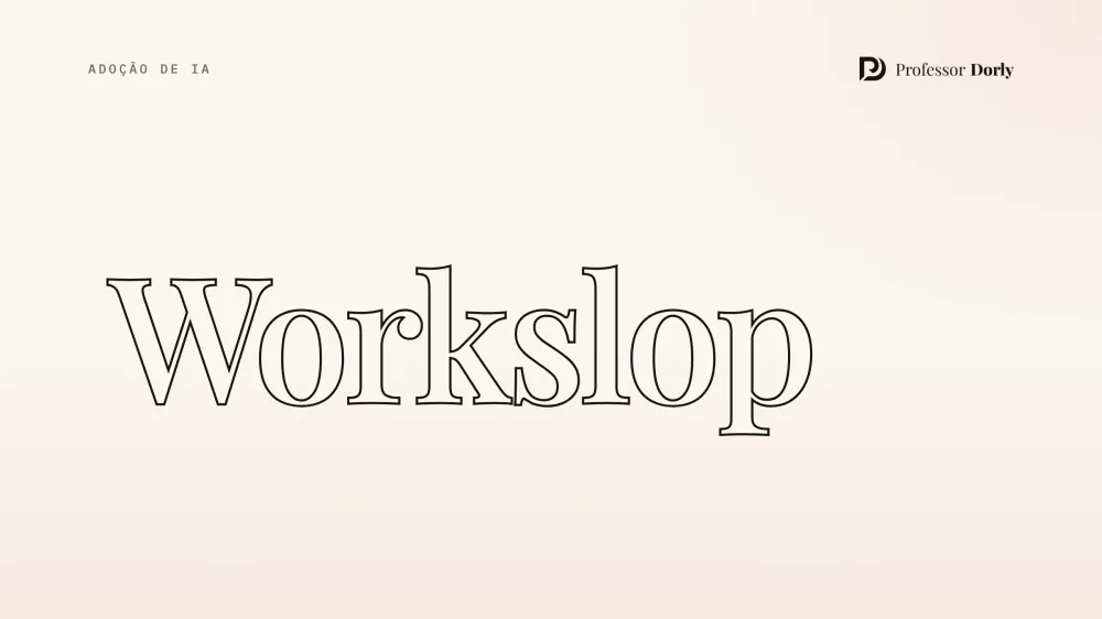 A palavra Workslop desenhada só com o contorno das letras, vazada por dentro, como o trabalho feito com IA que parece pronto e é oco